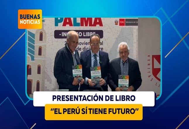 PRESENTACIÓN DEL LIBRO “EL PERÚ SÍ TIENE FUTURO”